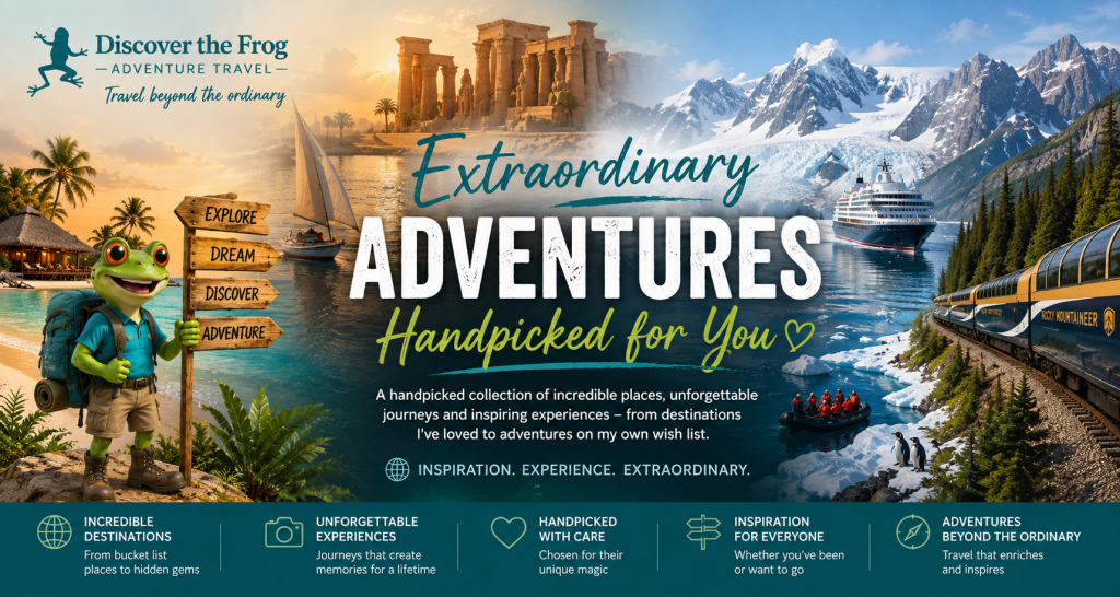 Extraordinary Adventures, Handpicked for You